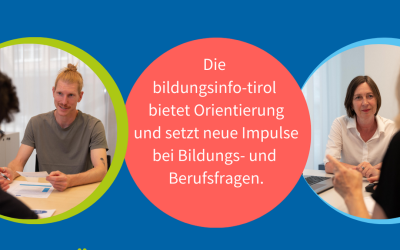 Bildungsinfo Tirol: Klarheit schaffen. Bei allen Fragen rund um Bildung und Beruf.
